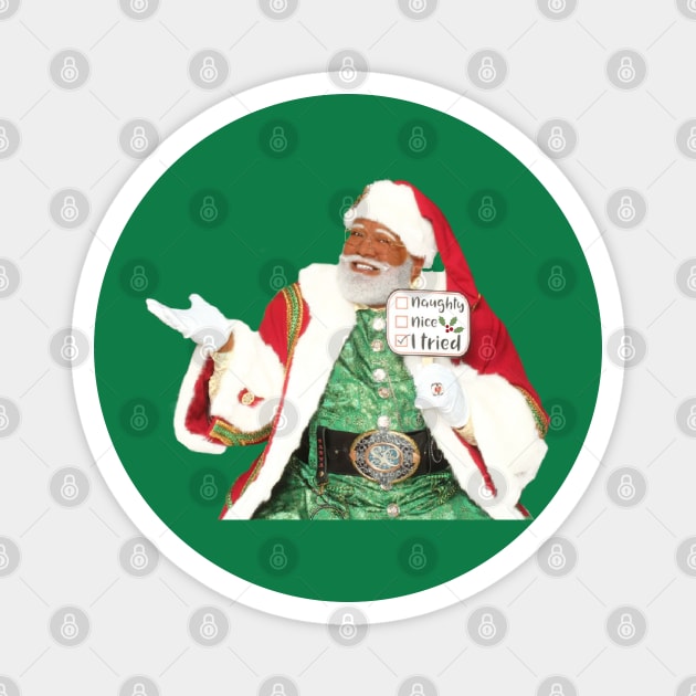 Santa I tried Magnet by North Pole Fashions